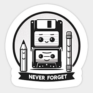 Never Forget Sticker